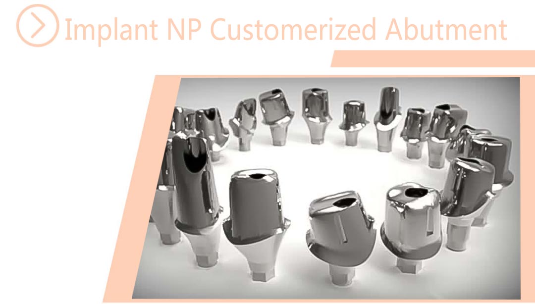 Implant NP Customerized Abutment