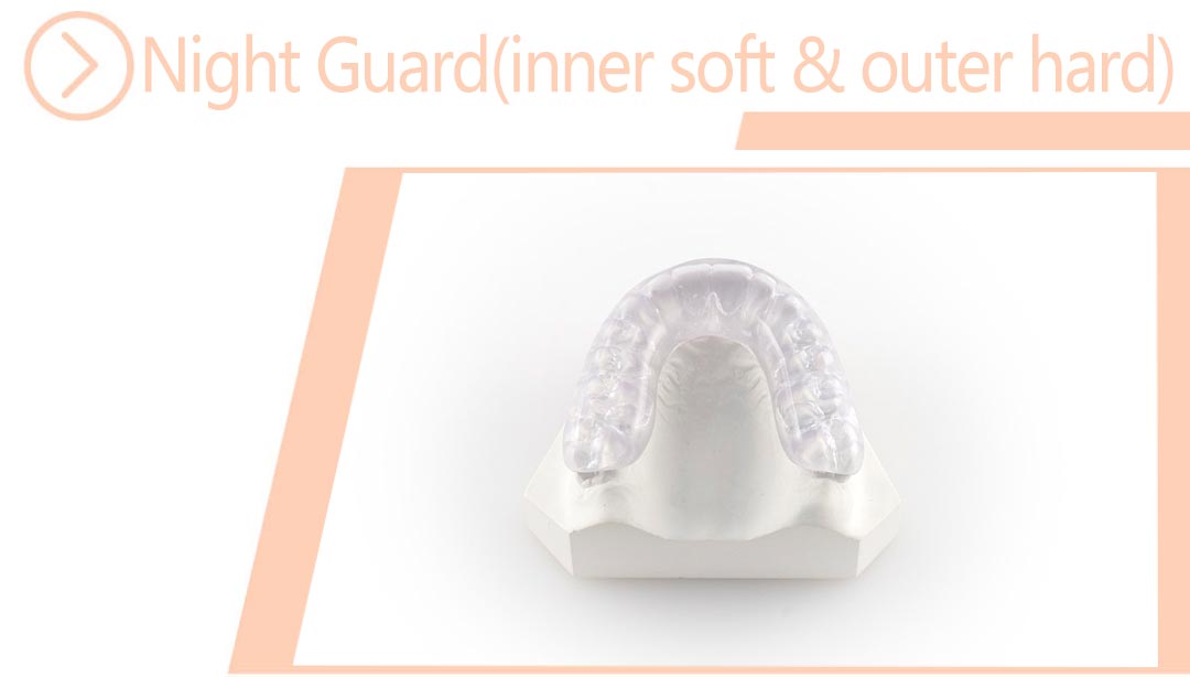 Night Guard(inner soft & outer hard)